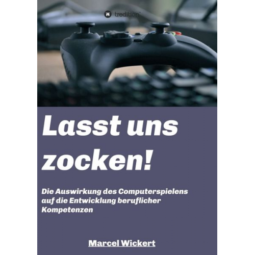 Marcel Wickert - Lasst uns zocken!