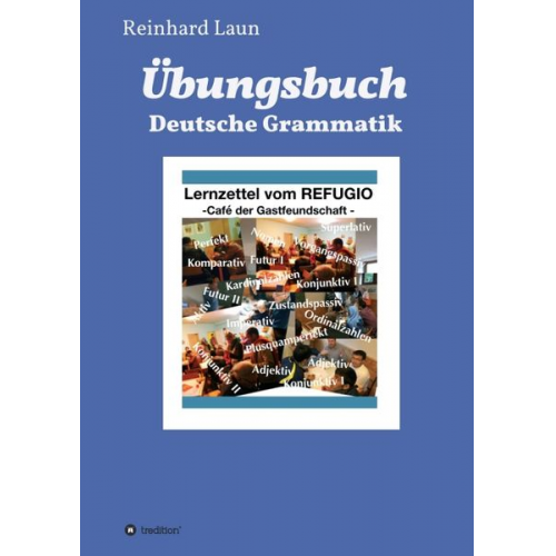 Reinhard Laun - Übungsbuch Deutsche Grammatik