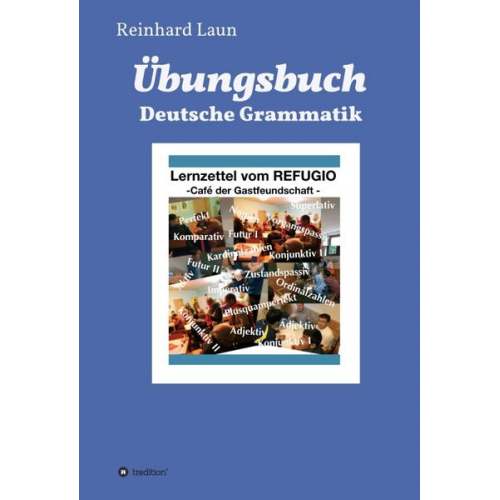 Reinhard Laun - Übungsbuch Deutsche Grammatik