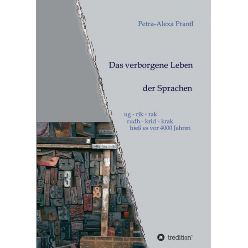 Petra-Alexa Prantl - Das verborgene Leben der Sprachen