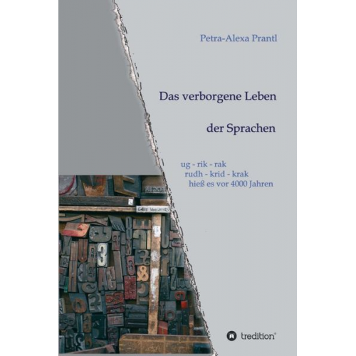 Petra-Alexa Prantl - Das verborgene Leben der Sprachen