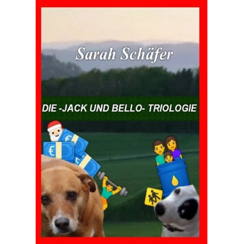 Sarah Schäfer - Die -Jack und Bello- Triologie