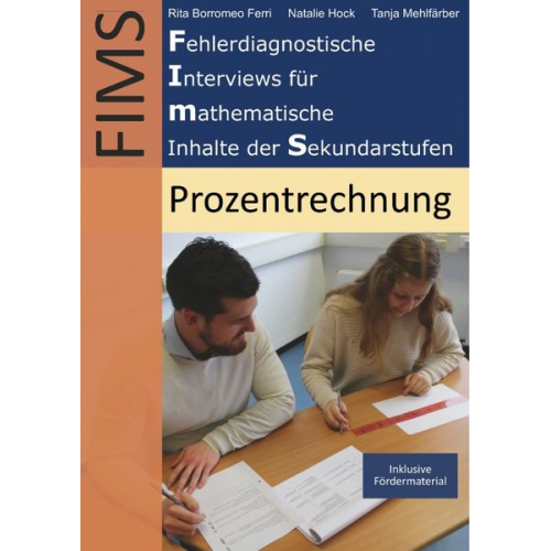 Rita Borromeo Ferri Natalie Hock Tanja Mehlfärber - Fehlerdiagnostische Interviews für mathematische Inhalte der Sekundarstufen (FIMS)