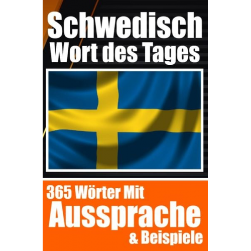 Auke de Haan - Schwedisches Wort des Tages | Schwedischer Wortschatz leicht gemacht: Ihre tägliche Dosis Schwedisch lernen