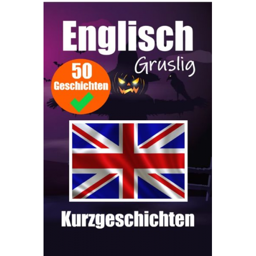 Auke de Haan - De Haan, A: 50 Gruselige Kurzgeschichten auf Englisch | Eine