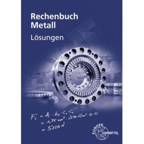 Roland Gomeringer Josef Dillinger Claudius Scholer Bernhard Schellmann Walter Escherich - Löser zum Rechenbuch Metall