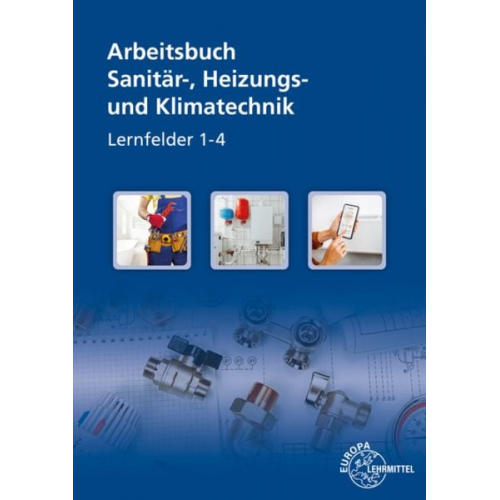 Robert Kruck - Sanitär-, Heizungs- und Klimatechnik Lernsituationen LF 1-4. Arbeitsbuch