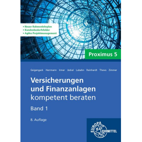 Michael Lubahn Ralph Geigengack Frederik Reinhardt Wolfgang S. Irmer Markus Herrmann - Versicherungen und Finanzanlagen Band 1 - Proximus 5