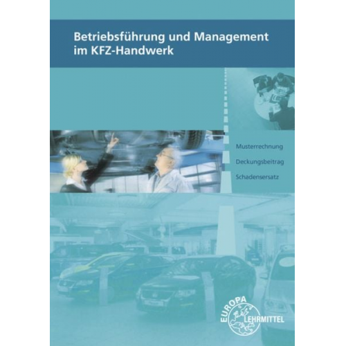 Thomas Psotka Monika Heiser Alois Wimmer Christiane Eberhardt Friedemann Högerle - Eberhardt, C: Betriebsführung und Management im KFZ-Handwerk