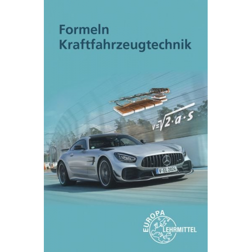 Uwe Heider Rolf Gscheidle Berthold Hohmann Wolfgang Keil Richard Fischer - Formeln Kraftfahrzeugtechnik