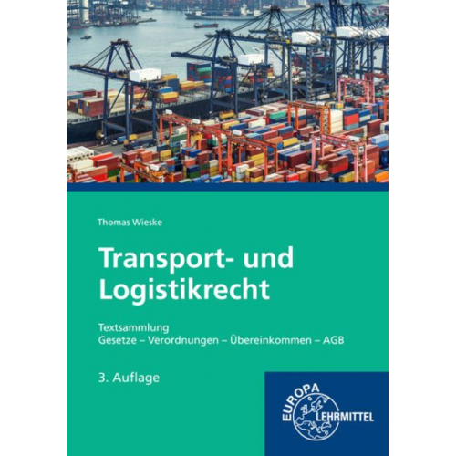 Thomas Wieske - Wieske, T: Transport-/ Logistikrecht Textsammlung