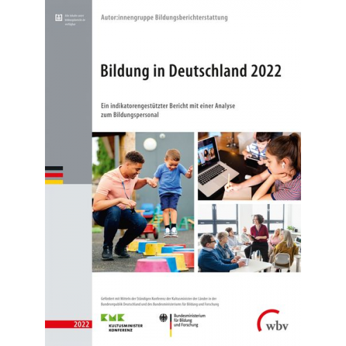 Autor:innengruppe Bildungsberichterstattung - Bildung in Deutschland 2022