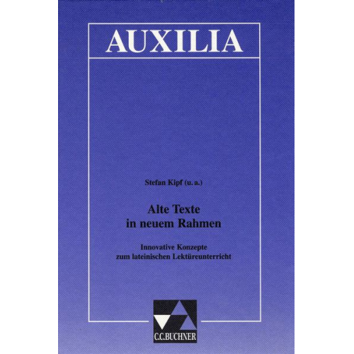 Stefan Kipf - Auxilia / Alte Texte im neuen Rahmen