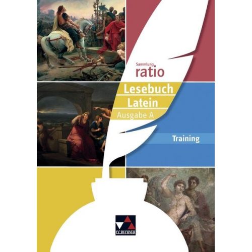 Benjamin Färber Karin Hass Matthias Kuen Michael Lobe Johannes Loy - Ratio Lesebuch Latein - Ausgabe A Training