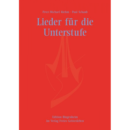 Peter-Michael Riehm Paul Schaub - Riehm, P: Lieder für die Unterstufe