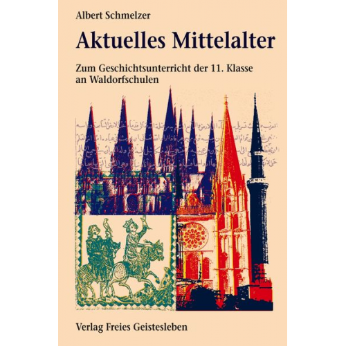 Albert Schmelzer - Aktuelles Mittelalter