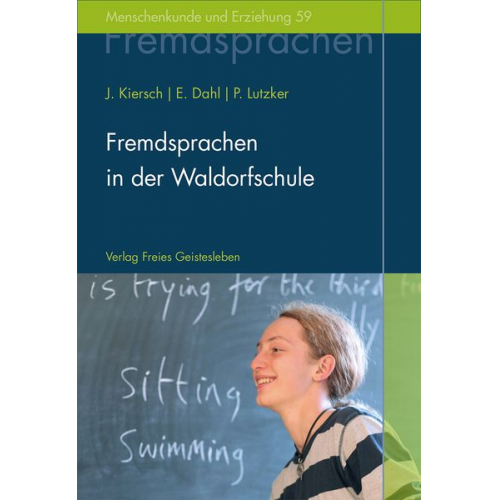 Johannes Kiersch Erhard Dahl Peter Lutzker - Fremdsprachen in der Waldorfschule