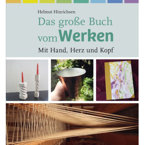 Helmut Hinrichsen - Das große Buch vom Werken