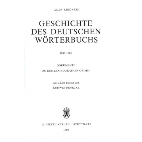 Alan Kirkness - Geschichte des Deutschen Wörterbuchs 1838–1863