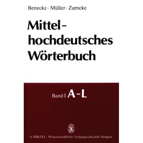 Georg F. Benecke Wilhelm Müller Friedrich Zarncke - Mittelhochdeutsches Wörterbuch, 4 Bde. u. Index