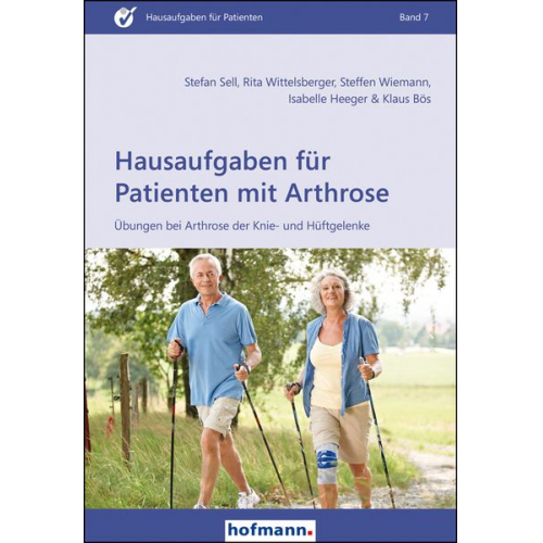 Stefan Sell Rita Wittelsberger Steffen Wiemann Isabelle Heeger Klaus Bös - Hausaufgaben für Patienten mit Arthrose