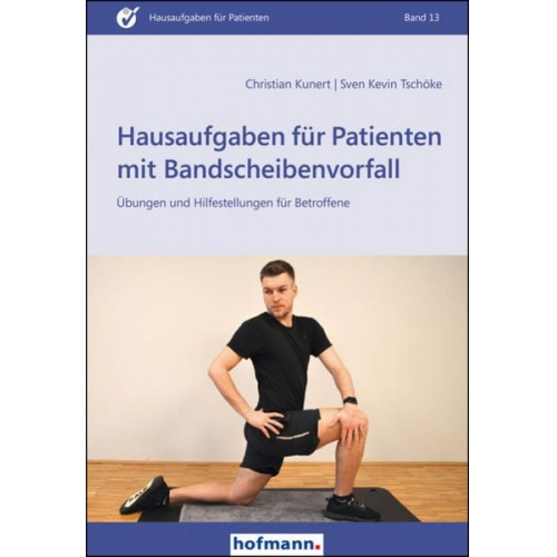 Christian Kunert Sven Kevin Tschöke - Hausaufgaben für Patienten mit Bandscheibenvorfall