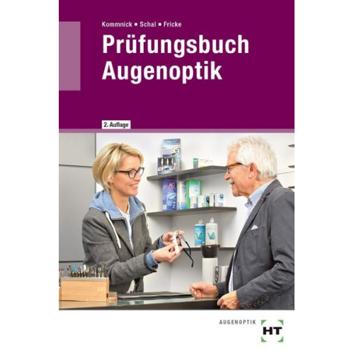 Verena Fricke Sören Schal Jörn Kommnick - Prüfungsbuch Augenoptik