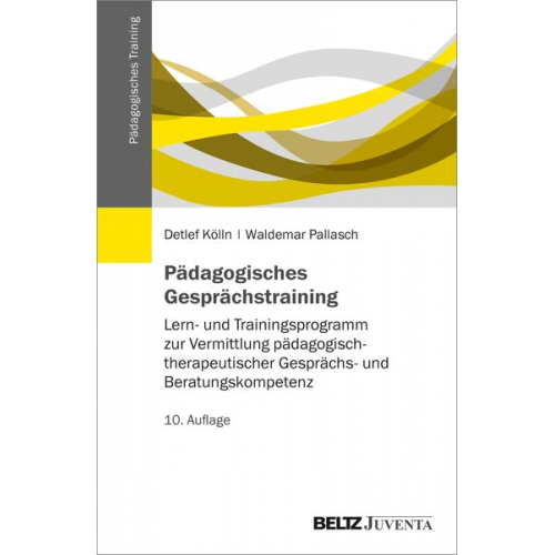 Detlef Kölln Waldemar Pallasch - Pädagogisches Gesprächstraining