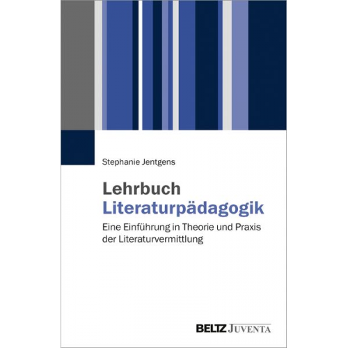 Stephanie Jentgens - Lehrbuch Literaturpädagogik