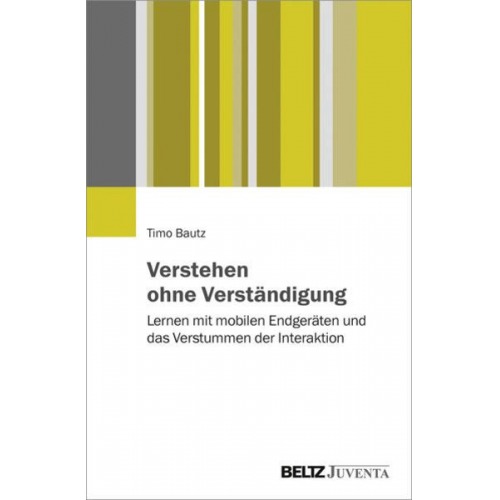 Timo Bautz - Verstehen ohne Verständigung