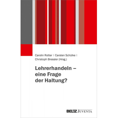 Lehrerhandeln – eine Frage der Haltung?