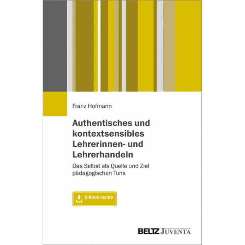 Franz Hofmann - Authentisches und kontextsensibles Lehrerinnen- und Lehrerhandeln