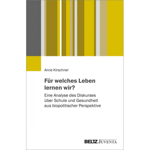 Anne Kirschner - Für welches Leben lernen wir?