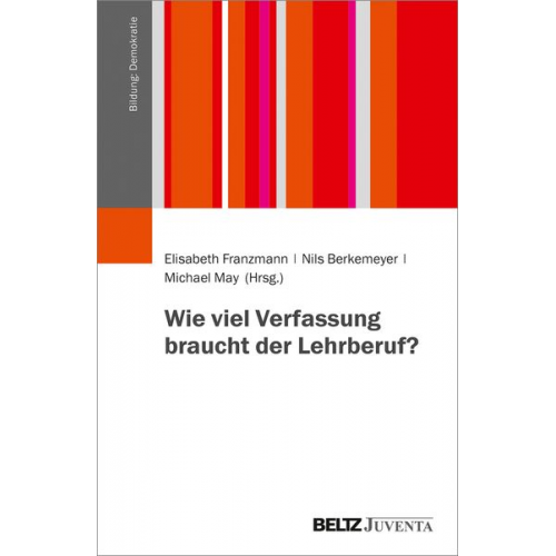 Wie viel Verfassung braucht der Lehrberuf?