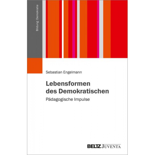 Sebastian Engelmann - Lebensformen des Demokratischen