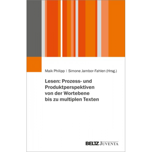 Lesen: Prozess- und Produktperspektiven von der Wortebene bis zu multiplen Texten