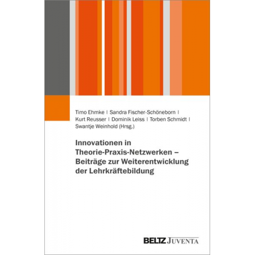 Innovationen in Theorie-Praxis-Netzwerken – Beiträge zur Weiterentwicklung der Lehrkräftebildung