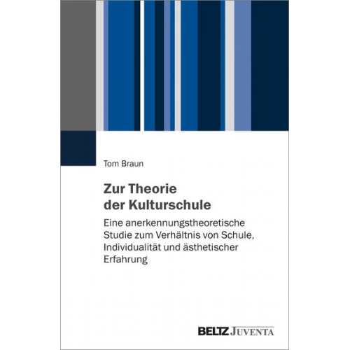 Tom Braun - Zur Theorie der Kulturschule