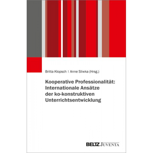 Kooperative Professionalität: Internationale Ansätze der ko-konstruktiven Unterrichtsentwicklung