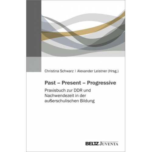 Past – Present – Progressive