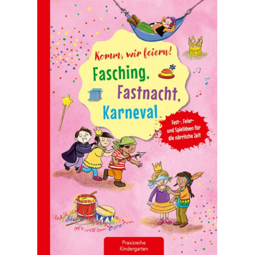 Suse Klein - Komm, wir feiern! Fasching, Fastnacht, Karneval