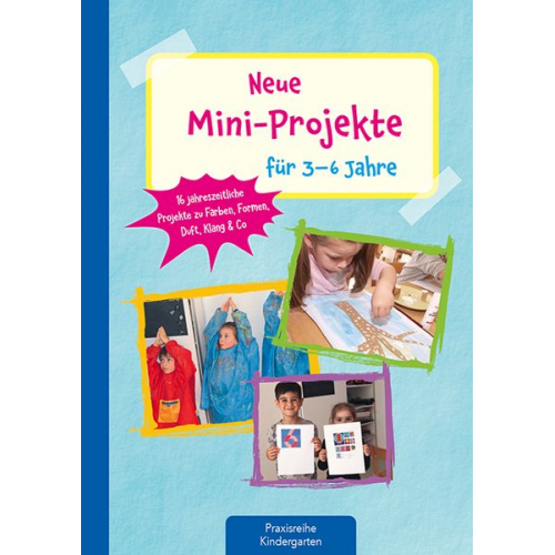 Lena Buchmann Monika Klages - Neue Mini-Projekte für 3 - 6 Jahre