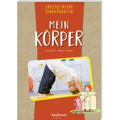 Anja Mohr - Projektreihe Kindergarten - Mein Körper