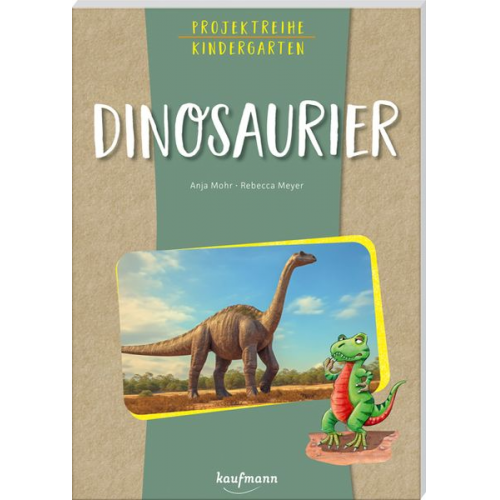 Anja Mohr - Projektreihe Kindergarten - Dinosaurier