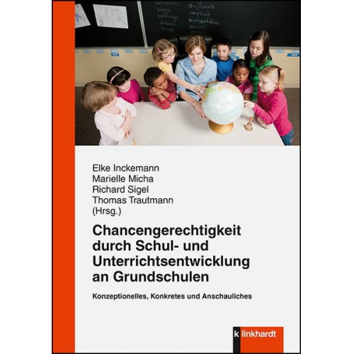 Chancengerechtigkeit durch Schul- und Unterrichtsentwicklung an Grundschulen