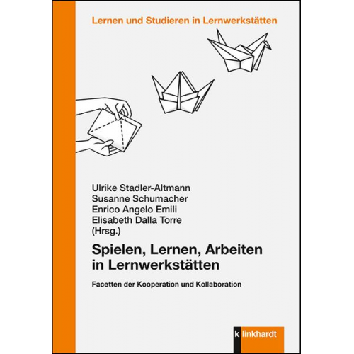 Spielen, Lernen, Arbeiten in Lernwerkstätten