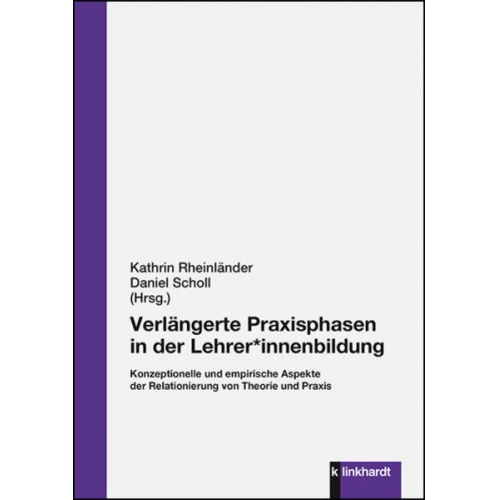 Verlängerte Praxisphasen in der Lehrer*innenbildung