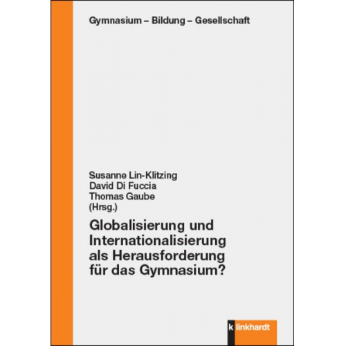 Globalisierung und Internationalisierung als Herausforderung für das Gymnasium?