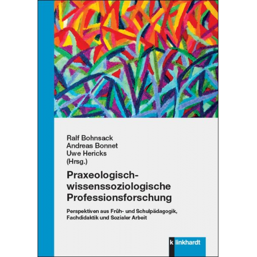 Praxeologisch-wissenssoziologische Professionsforschung