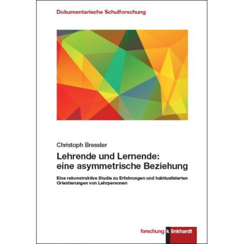 Christoph Bressler - Lehrende und Lernende: eine asymmetrische Beziehung